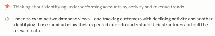 The agent's reasoning, explaining which database views it needs to examine before pulling the relevant data